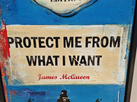 Newcastle upon Tyne,United Kingdom-11 February 2025:JAMES MCQUEEN artwork reading PROTECT ME FROM WHAT I WANT, visual artwork