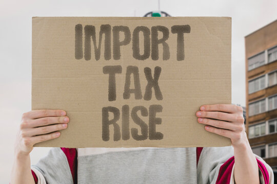 "Import tax rise" Tariff increase forces supplier cost adjustment. IMPORT. TAX. TARIFF. COST. SUPPLY.