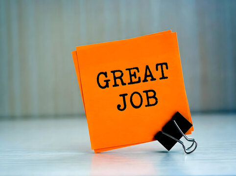 Rewarding Team Excellence And Workplace Milestones With A Bright Orange Sticky Note Great Job Graphic