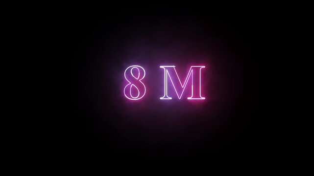 8M Neon Text Sign Glowing Animation on Black Background