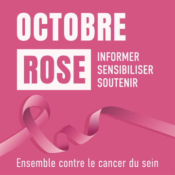 Affiche Octobre Rose en fran&ccedil;ais avec ruban rose en mouvement et message pour informer, sensibiliser et soutenir la lutte contre le cancer du sein. Visuel engag&eacute; pour une campagne de pr&eacute;vention sant&eacute;.