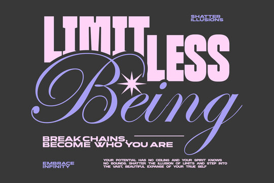 Limitless being typography quote for t-shirt print, Lettering t-shirt design, Motivation quotes poster design, Modern retro style. Vector art graphic tees clothing brand.