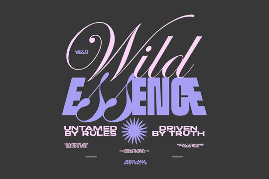 Wild essence typography quote for t-shirt print, Lettering t-shirt design, Motivation quotes poster design, Modern retro style. Vector art graphic tees clothing brand.