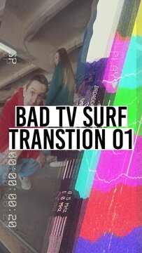 Bad TV Surf Transtion - Vertical 01