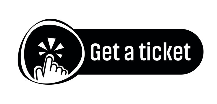 Get a ticket sign on white background