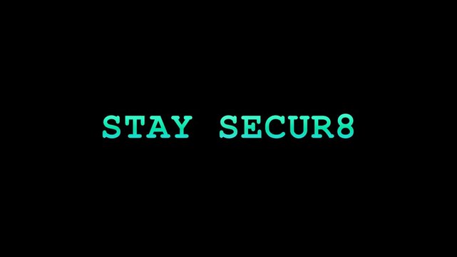 A glowing turquoise text overlay reads the cautionary command stay secure while displaying a digital message about safety protocols that businesses must implement to protect their private