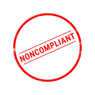 A bright red circular stamp design featuring the word noncompliant written in bold capital letters isolated on a clean white background for business