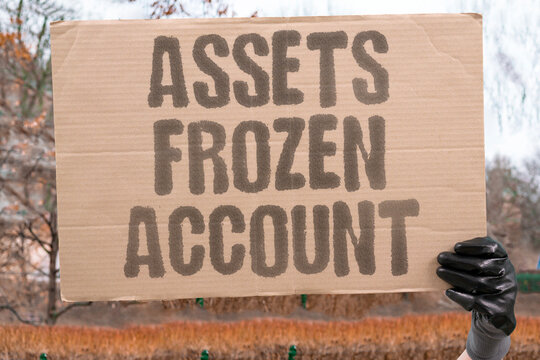 "Assets frozen account" Court proceedings halt fund movement pending legal resolution. LEGAL. FINANCE. FREEZE. ACCOUNT.
