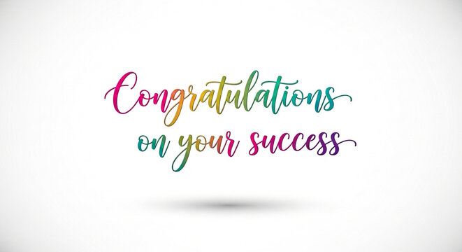 Congratulations on your success colorful calligraphy text isolated on white background