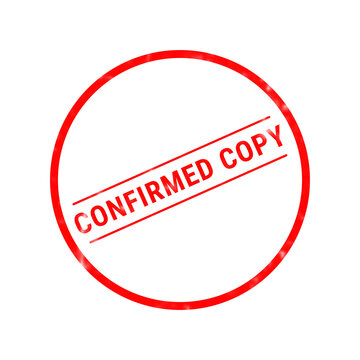 A bright red circular rubber stamp design featuring the words confirmed copy written in bold capital letters isolated on a plain white background