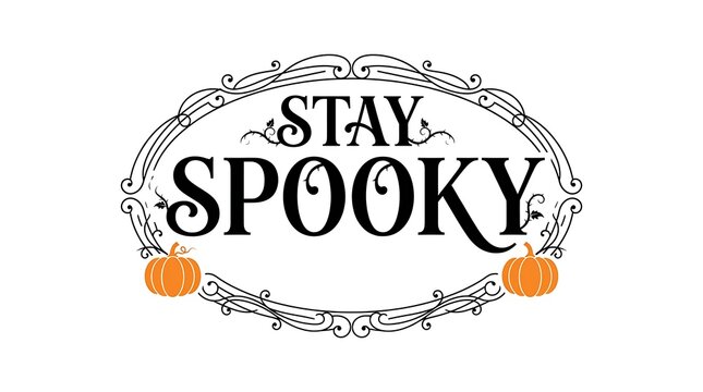 Stay spooky halloween typography with pumpkins and decorative floral frame design