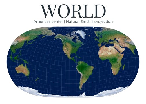 World Map. Natural Earth II projection. High detail physical map. Compromise world variant with Americas center, lat 10, lon -90.