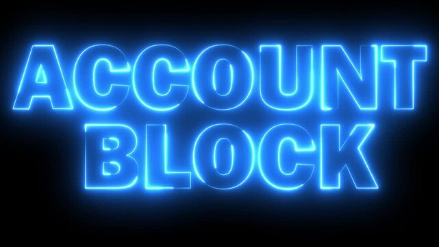glowing neon blue color ACCOUNT BLOCK text icon animation business poster template signboard alphabet font letter word banner sign symbol footage on black background	