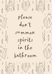Obraz premium Haunted Halloween line art fun bathroom poster. Cute and creepy whimsical home decor for autumn holidays. Please don't summon spirits in the bathroom. Hand drawn vector design for 31 October