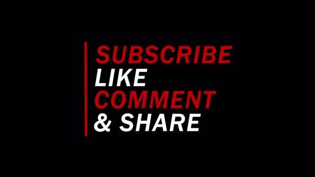 Animated call-to-action text of SUBSCRIBE LIKE COMMENT AND SHARE with a modern style on a transparent background in 4k  LIKE COMMENT SUBSCRIBE with a clean, minimalist style ,Alpha Channel