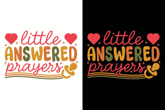 Cute Little Answered Prayers Vintage Groovy Lettering Quote Vector Illustration for T-Shirt