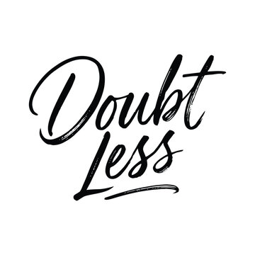 Handwritten Doubtless calligraphy text on white background for motivational design and branding