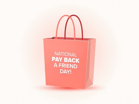 Pink shopping bag with national pay back a friend day text message