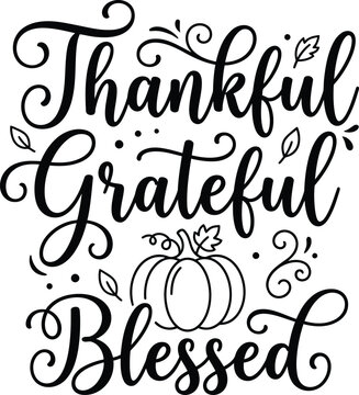 Thankful grateful blessed typography vector design with pumpkin and autumn leaves for thanksgiving and fall season.