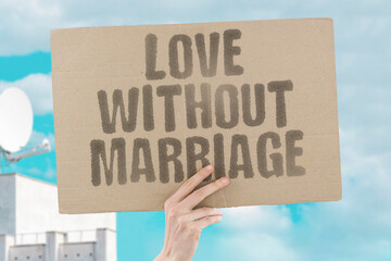"Love Without Marriage" Committed relationships flourish outside the institution of legal matrimony. RELATIONSHIPS. LOVE. AUTONOMY. COMMITMENT. ALTERNATIVE. © AndriiKoval