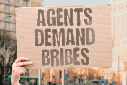 "Agents demand bribes" Corruption undermines fair application process integrity. CORRUPTION. BRIBERY. FRAUD. DISHONESTY. EXTORTION.