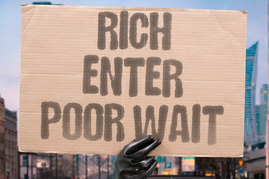 "Rich enter poor wait" Wealth determines who gets visa approval quickly. INEQUALITY. CLASS. DISCRIMINATION. PRIVILEGE.