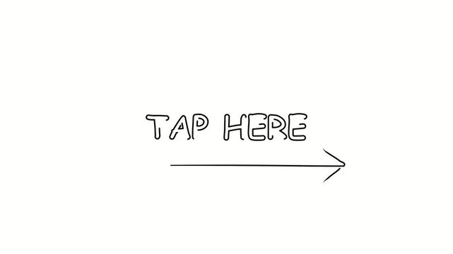 Tap here. Contour drawing business text animation with arrow, direction. Continuous line word. Isolated message on white. Video 4k object illustration self-drawing. Minimalist continuous line drawing 