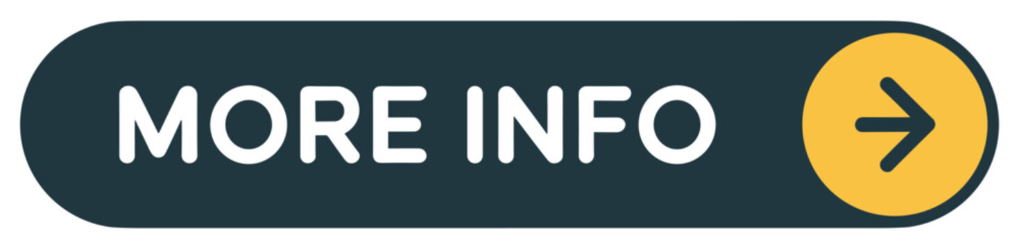 More Info Button: A dark teal rounded rectangle button with the text MORE INFO in white, and a mustard yellow circle containing a right-pointing arrow.