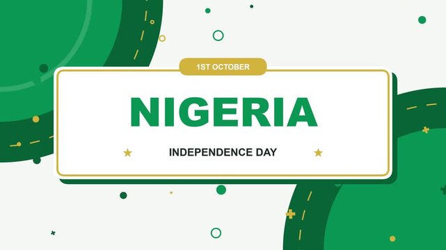 Celebratory Motion Graphic Design for Nigeria Independence Day on October First Featuring Green and White Aesthetic Elements for National Pride