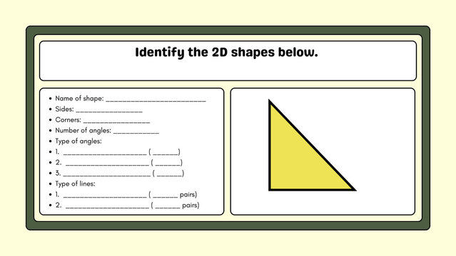 Geometry worksheet for identifying 2D shapes. Features a right-angled triangle with prompts to define sides, angles, and corners, perfect for educational mathematics