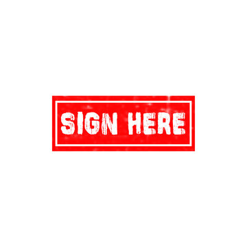 Red rubber stamp with the text sign here inside a rectangular border for official business documents and forms
