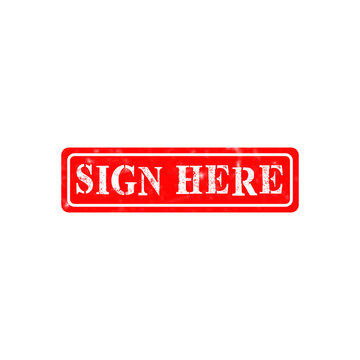 Red rubber stamp with the text sign here isolated on a clean surface for business documents and contracts