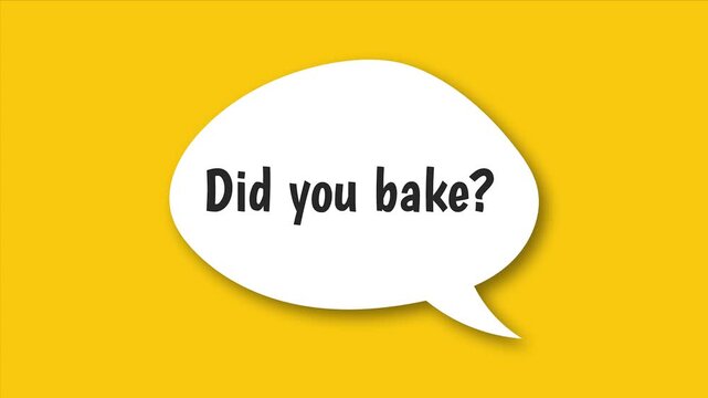Animated Speech Bubble Question Did You Bake Yellow Background