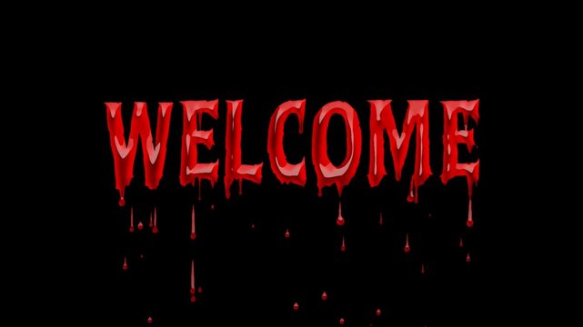 WELLCOME - Horror Text Animation with Dripping Blood. Transparent background. 4K resolution