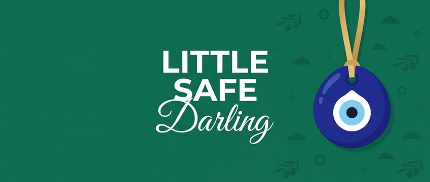 Evil Eye Protection Amulet Banner hanging with Little Safe Darling typography text on green background with copy space for baby safety, luck charm, traditional Turkish Nazar amulet vector graphic.