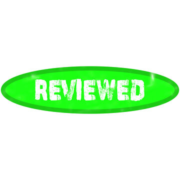 Bright green oval button with the word reviewed in white capital letters for business and quality control use