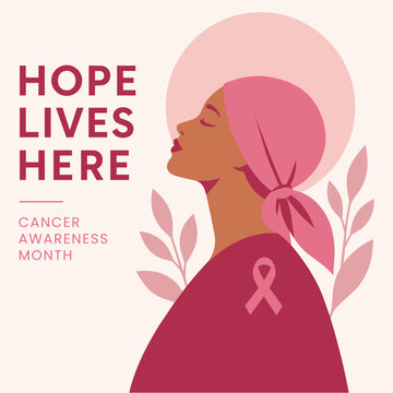 Hope lives here cancer awareness month poster with woman wearing pink headscarf and ribbon.
