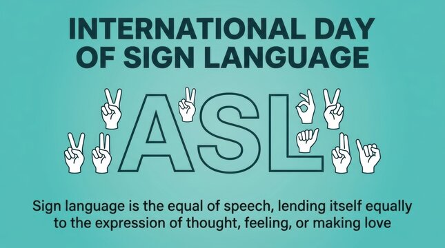 International day of sign language poster with asl hands and message Vector