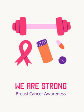 We Are Strong Breast Cancer Awareness Vector, Hand Drawn Dumbbell, Medicine Bottle and Pill Illustration, Fitness Banner and Health Campaign Poster