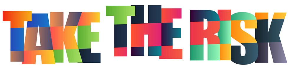 Colorful typography poster with take the risk message in bold letters © Mahadi