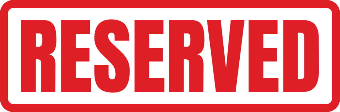 A bold red stamp with the word reserved isolated on a simple plain surface area