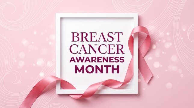 Breast Cancer Awareness Month typography in white frame, pink silk ribbon on soft bokeh background, medical health campaign poster