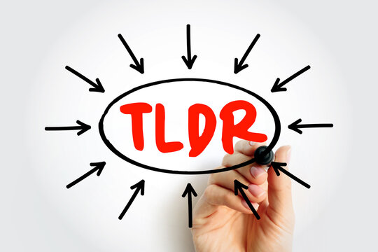 TLDR acronym text written by hand in circle with arrows. Concept of too long didnt read summary, brevity, communication, information overload, content digest and fast reading efficiency.