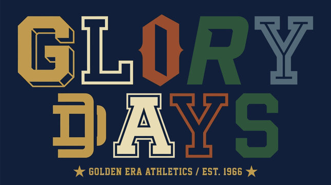 Glory days typography design with vintage collegiate block lettering isolated on a dark background for golden era athletics sports apparel and team merchandise graphics with established date text