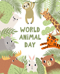 Fototapeta premium Cute wild animals World Animal Day design with text, plants. Tropical and woodland wildlife. Kawaii cartoon characters. Hand drawn flat vector illustration, design element for environment protection