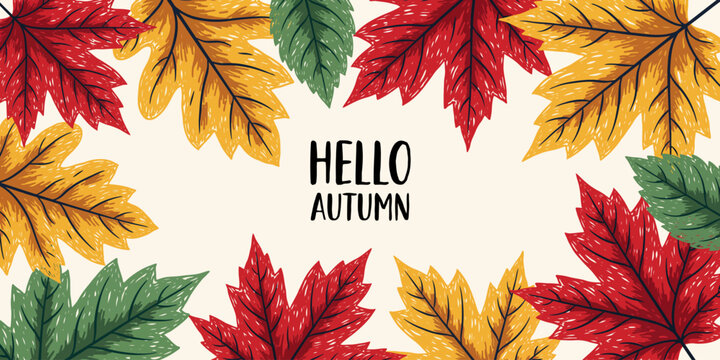 Seasonal fall background with colorful autumn leaves and hello autumn handwritten typography text design
