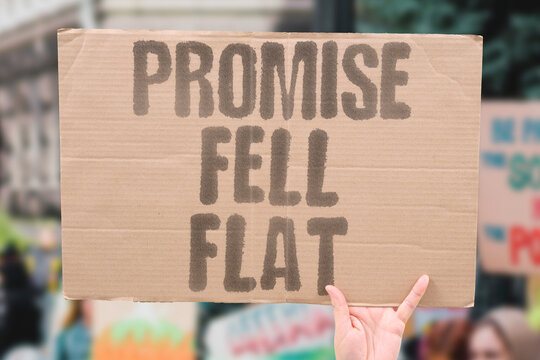 "Promise fell flat" Campaign pledges to lower costs were never fulfilled. PLEDGE. BROKEN. FAILURE.