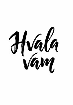Handwritten text "Hvala vam" in black ink on white background. Appreciation message.