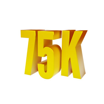 Golden 75K isolated on white background. Thank you for 75k followers. 3d render.