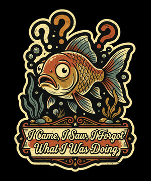 I Came I Saw I Forgot What I Was Doing - Funny Retro Vintage Graphic Vector